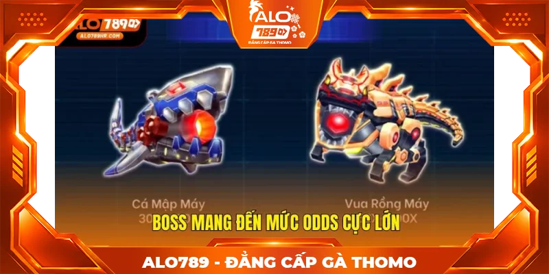 Boss mang đến mức odds cực lớn Boss mang đến mức odds cực lớn