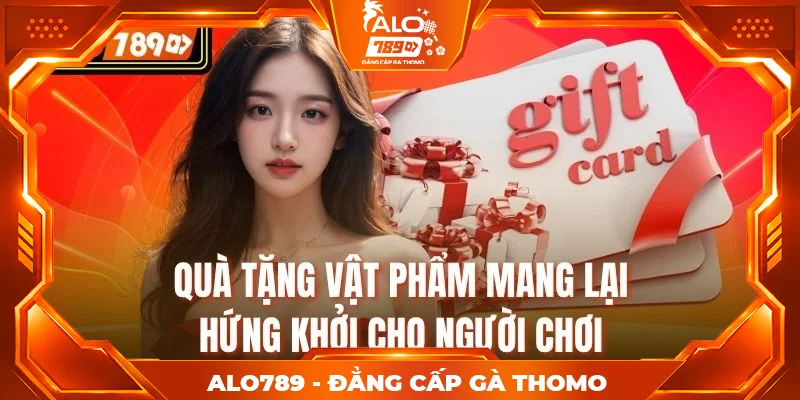 Quà tặng vật phẩm mang lại hứng khởi cho người chơi Quà tặng vật phẩm mang lại hứng khởi cho người chơi