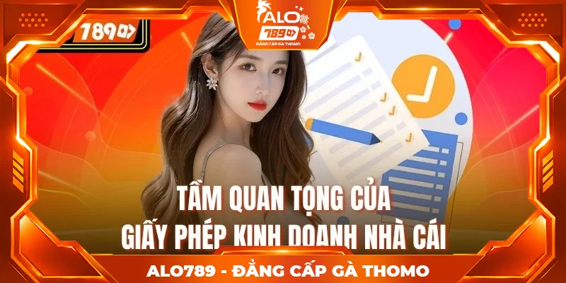 Tầm quan tọng của giấy phép kinh doanh nhà cái